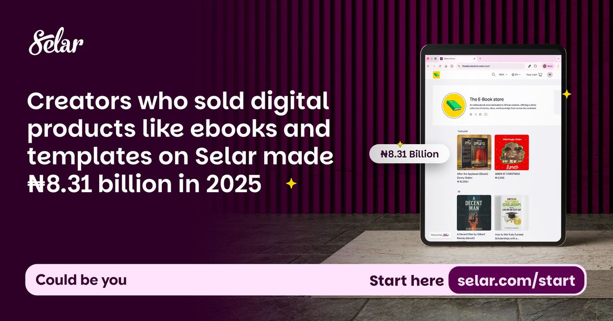 Could Be You creative: creators who sold ebooks and templates on Selar made ₦8.31 billion in 2025