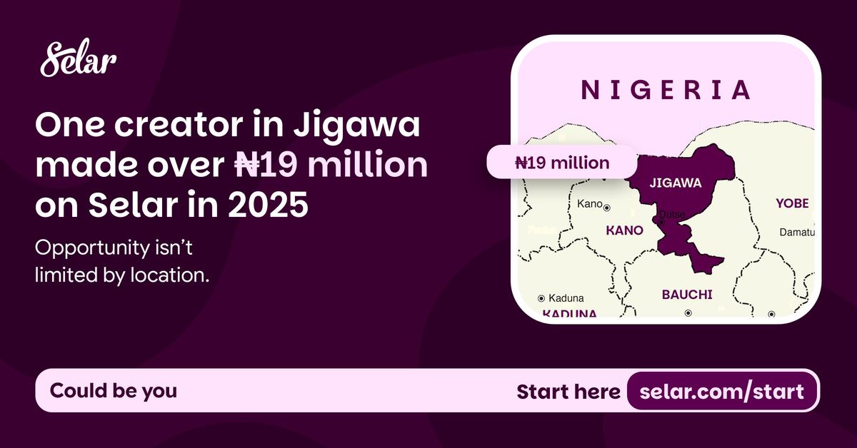 Could Be You creative: a creator from Jigawa made over ₦19 million on Selar in 2025